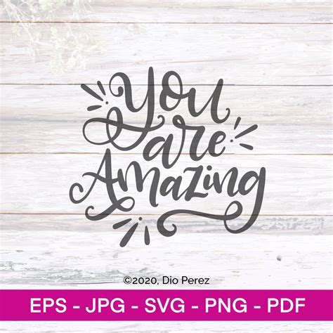 You Are Amazing — Svg Cutting File For Cricut