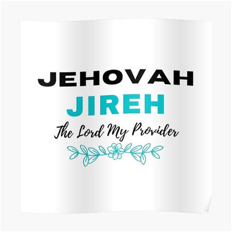 Jehovah Jireh The Lord My Provider Poster By Mariesdesigns11 Redbubble