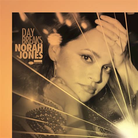 Listen to day breaks by norah jones on deezer. #703 Norah Jones "Day Breaks" (2016) | { THE-ROCKFERRY ...