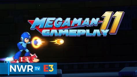11 Minutes Of Mega Man 11 Gameplay Nintendo Switch E3 2018 Youtube