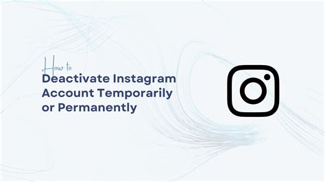 how to deactivate instagram account temporarily or permanently 2022