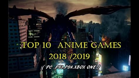Check spelling or type a new query. Top 10 Anime Games 2018/2019 ( PC.PS3.PS4.XBOX ) - YouTube