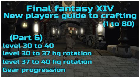 My ffxiv master crafting & gathering videos and guides :) gathering videos from bottom of the list and crafting from top. Final fantasy XIV new players beginners guide to crafting part 6 - YouTube