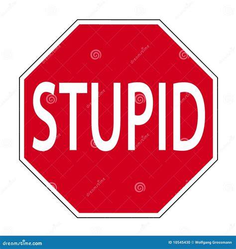 Sign Stupid Stock Illustration Illustration Of Stupidly 10545430