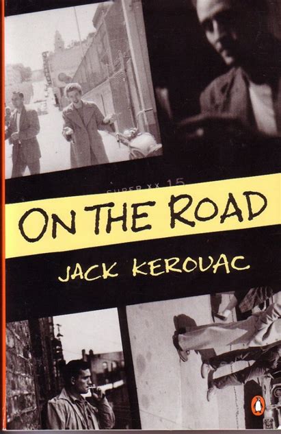 15 Of The Best Jack Kerouac Quotes Books Galleries Paste