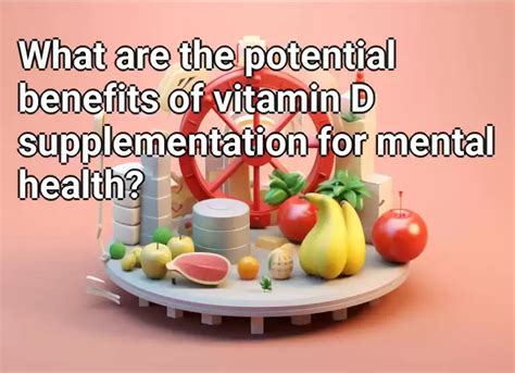what are the potential benefits of vitamin d supplementation for mental health health gov capital
