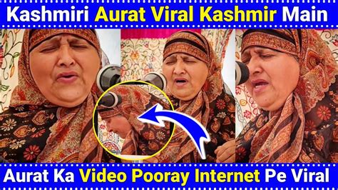 viral video kashmiri aurat ka video pooray kashmir main viral ek our video kashmiri songs