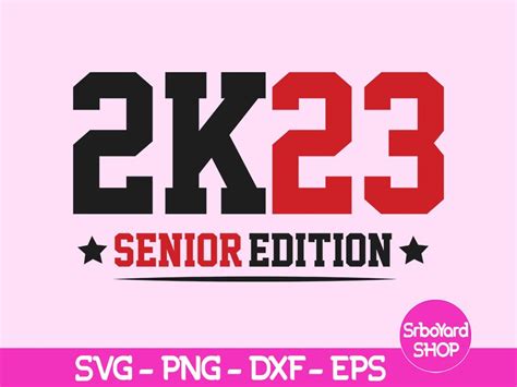 Class Of 2023 Svg 2k23 Svg Senior 2023 Svg Senior Shirt Etsy Canada