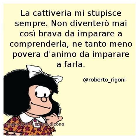 Non sforzarti di far si che gli avvenimenti accadano come tu li vuoi, ma desiderali cosi' come sono. immagini divertenti con mafalda Archives - Pagina 4 di 4 ...
