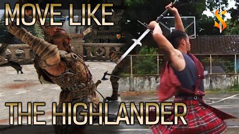 Move Like The Highlander For Honor YouTube