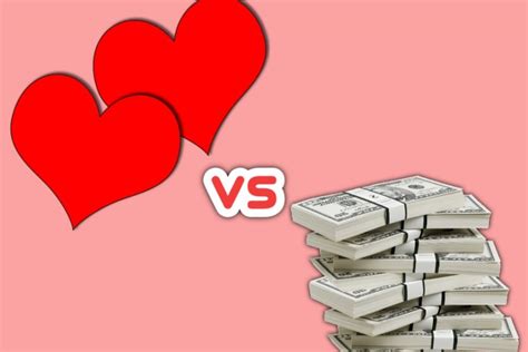 Love Or Money Which Is More Important Debate Bscholarly