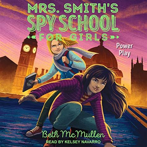 Power Play Mrs Smith’s Spy School For Girls Book 2 Audible Audio Edition Beth
