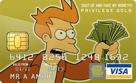 What happens if i withdraw cash from my credit card. Image - 150646 | Shut Up And Take My Money! | Know Your Meme