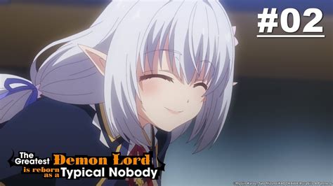 The Greatest Demon Lord Is Reborn As A Typical Nobody Episode 02