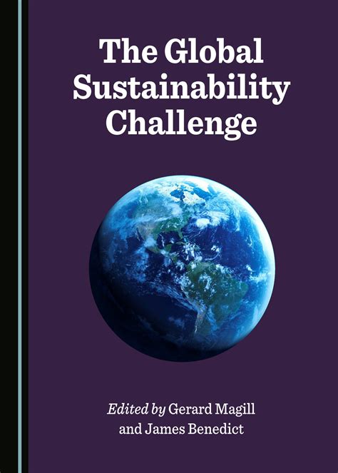 The Global Sustainability Challenge Cambridge Scholars Publishing