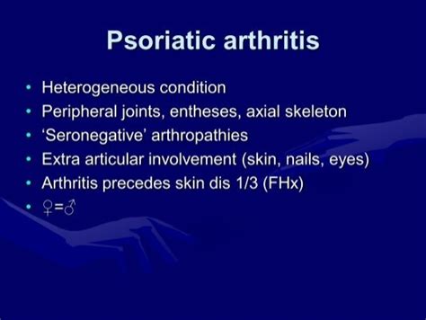 Psoriatic Arthritis• He
