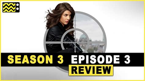 Quantico Season 3 Episode 3 Review And Reaction Afterbuzz Tv Youtube