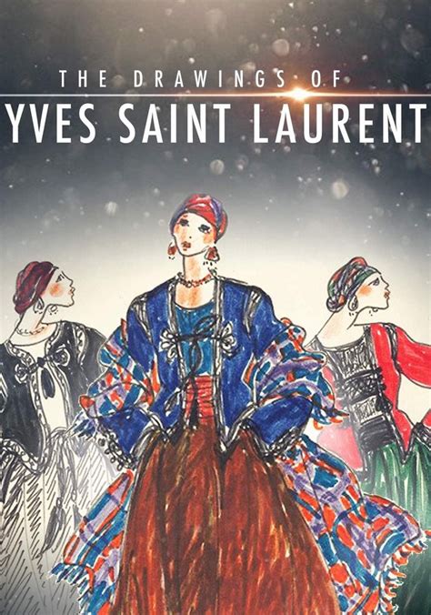 The Drawings Of Yves Saint Laurent Filme