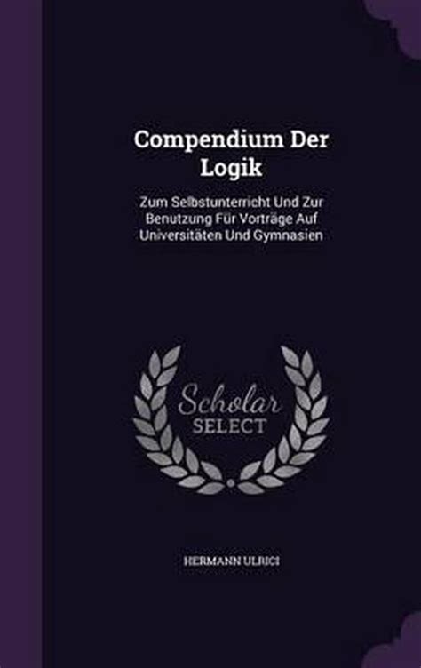 Compendium Der Logik Hermann Ulrici Boeken Bol Com