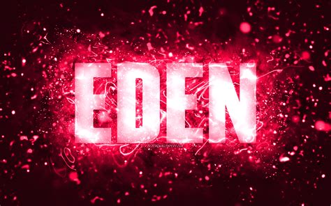 Download Wallpapers Happy Birthday Eden 4k Pink Neon Lights Eden