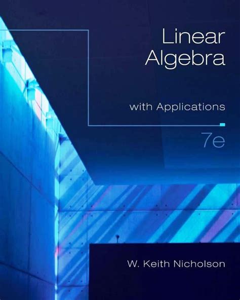 Linear Algebra With Applications 7th Edition W Keith Nicholson