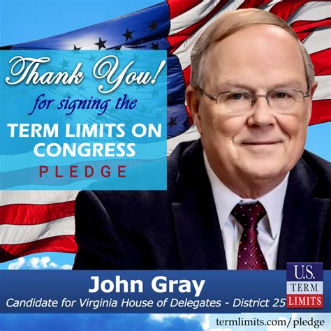 John Gray Pledges To Support Congressional Term Limits Us Term Limits