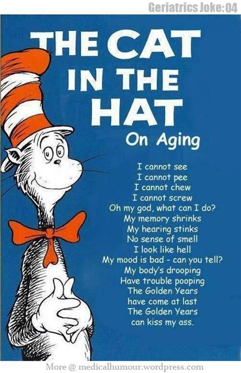 The Cat In The Hat On Aging Birthday Quotes Funny Funny Picture