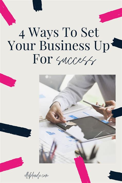 Four Ways To Set Your Business Up For Success
