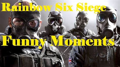 Rainbow Six Siege Funny Moments With Friends Youtube