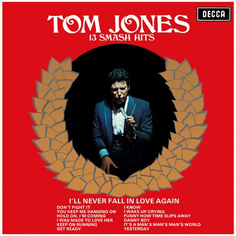 13 Smash Hits By Tom Jones On Spotify