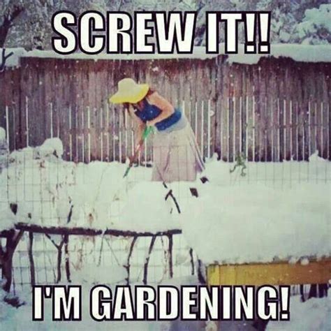 30 Gardening Memes That Will Make You Want To Garden Right Now