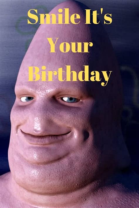 Weird Happy Birthday Memes Happy Birthday Meme Birthday Meme Happy