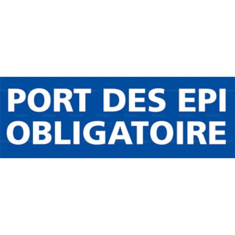 Panneau Rectangulaire Port Des Epi Obligatoire Mepro