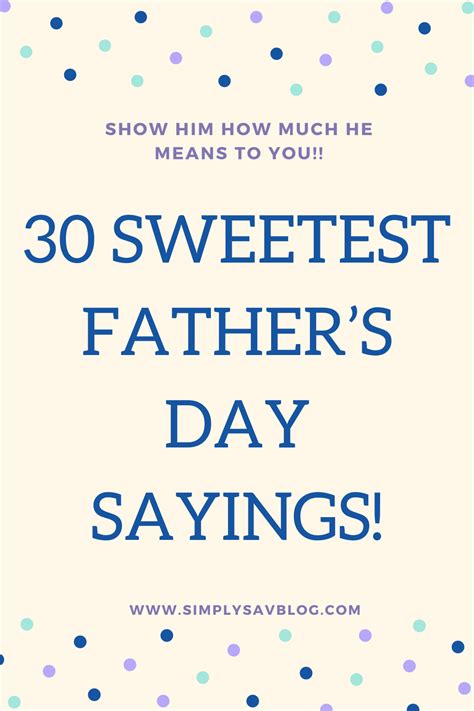 30 Best Quotes For Fathers Day Simply Sav Holidays In 2020