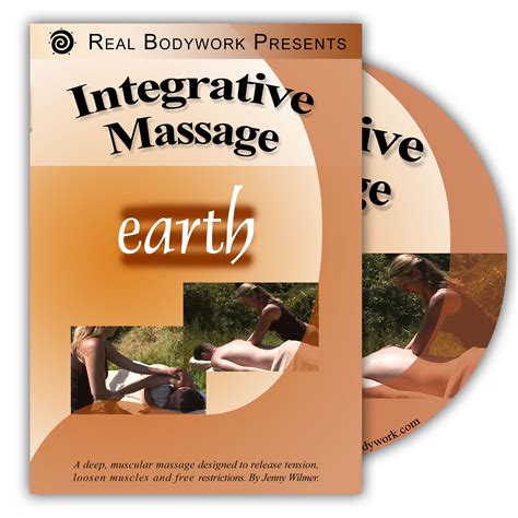 Integrative Massage Earth Dvd Video Real Bodywork