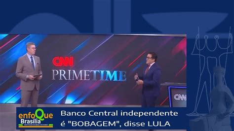 Independência do Banco Central é Bobagem diz LULA YouTube