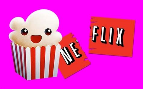 Netflix Popcorn Time Inquiète Le Géant De Le Svod