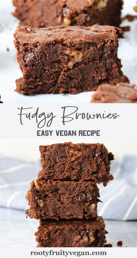 Fudgy Vegan Brownie Recipe Rooty Fruity Vegan Recipe Fudgy Vegan