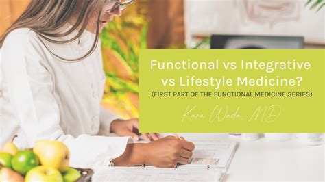 Functional Vs Integrative Vs Lifestyle Medicine