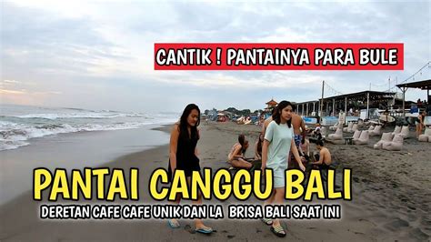 Pantai Canggu Bali Echo Beach Bali Hari Ini Youtube