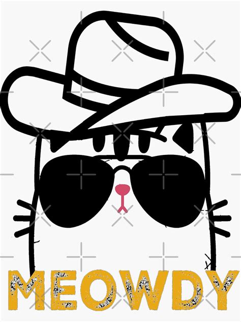 Meowdy Funny Texan Cat Wearing Cowboy Hat Sticker For Sale By Erozzz