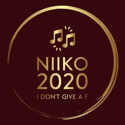 Portal de música, cinema e tecnologia. Niiko - 2020 (I Dont Give a F) DOWNLOAD - Audry Só 9dades