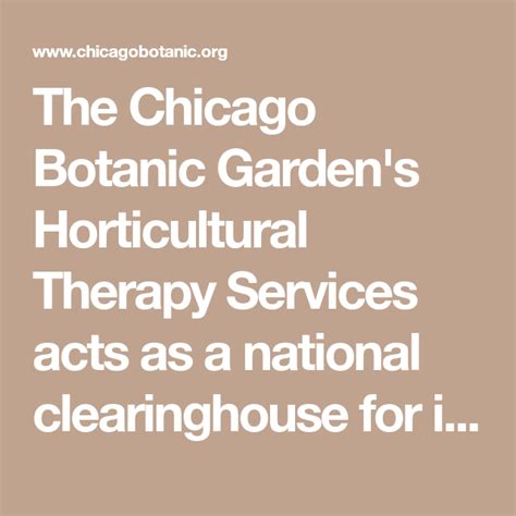 The Chicago Botanic Gardens Horticultural Therapy Services Acts As A