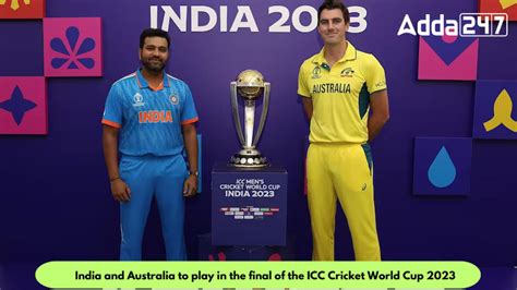 India And Australia To Play The Final Of Icc Cricket World Cup 2023