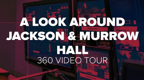A Look Around Jackson Hall And Murrow Hall Murrow College Of Communication At Wsu 360 Video