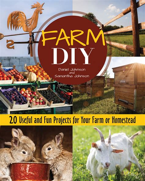 Farm Diy 20 Useful And Fun Projects For Your Farm Or Homestead Avaxhome