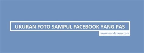 √ Ukuran Foto Sampul FB Profil, Grup, dan Halaman Facebook/Fanspage