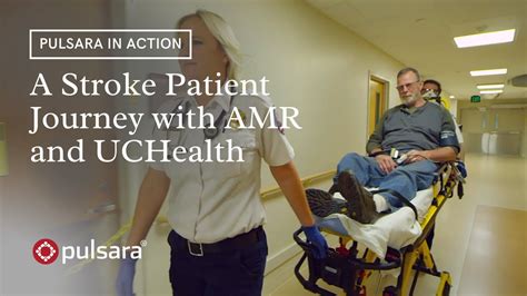 Pulsara In Action A Stroke Patient Journey With Amr And Uchealth