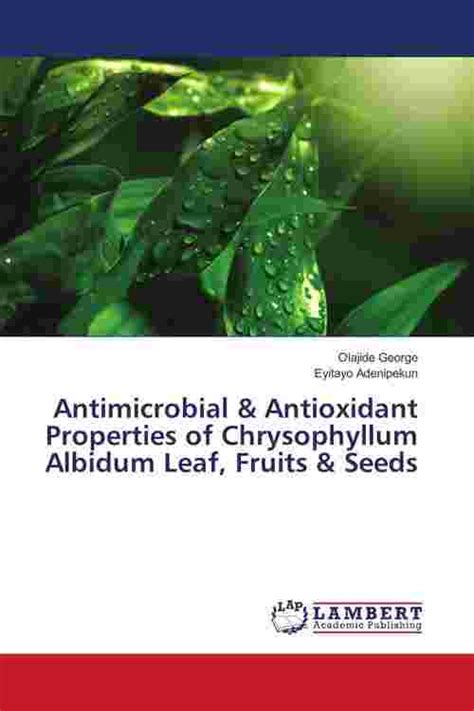 Pdf Antimicrobial And Antioxidant Properties Of Chrysophyllum Albidum