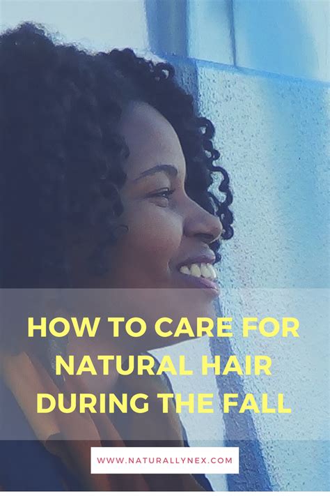 Natural Hair In The Fall Can Be Very Dry What Does Your Fall Hair